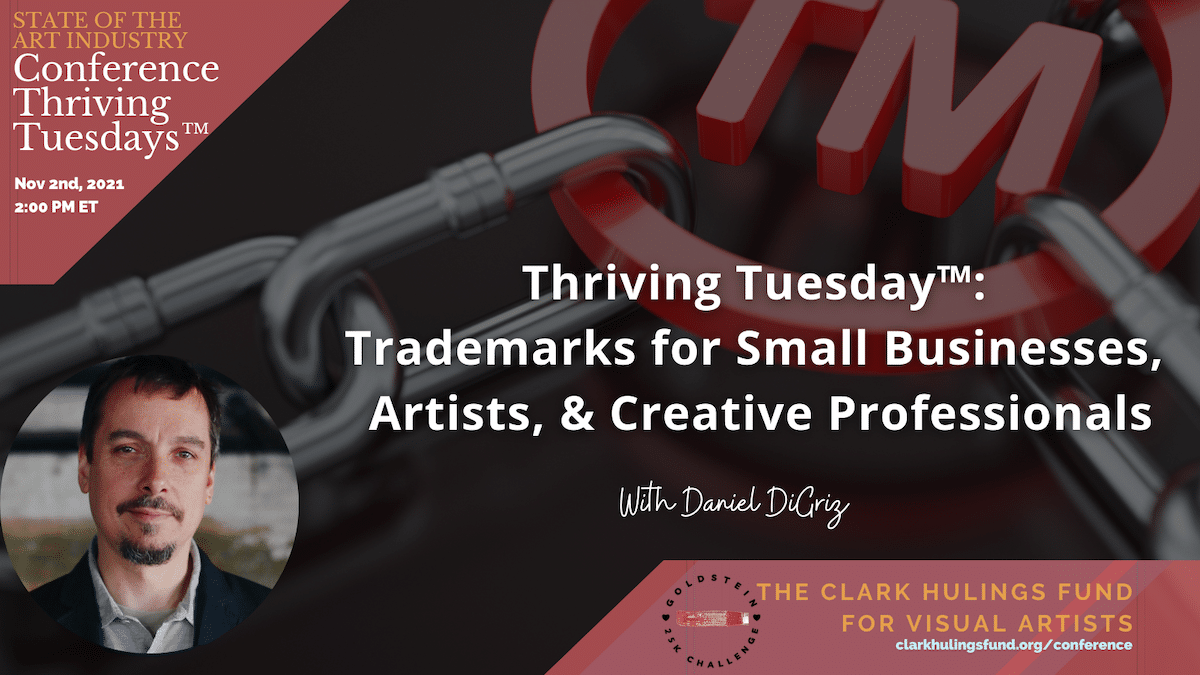 Trademarks for Small Businesses, Artists, & Creative Professionals with Daniel DiGriz
